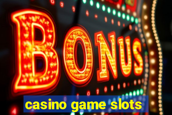 casino game slots