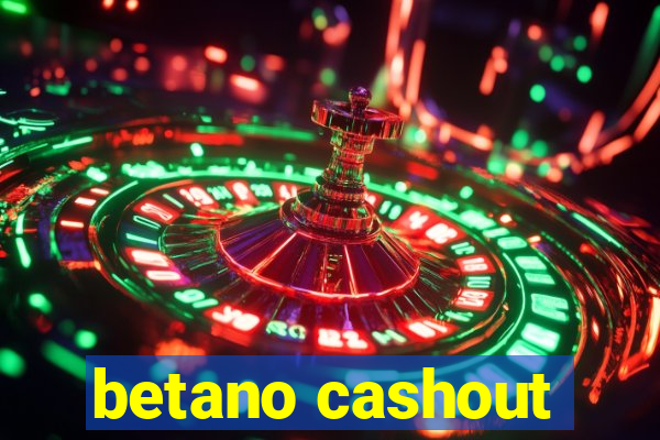 betano cashout