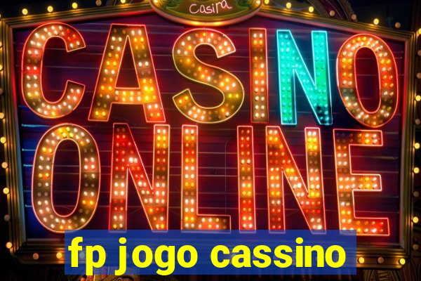 fp jogo cassino