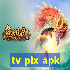 tv pix apk