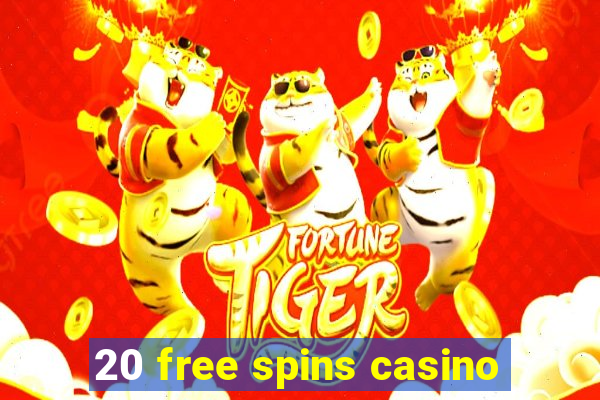 20 free spins casino