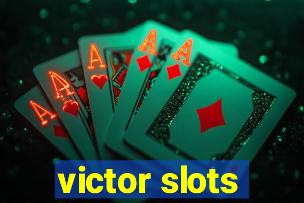 victor slots