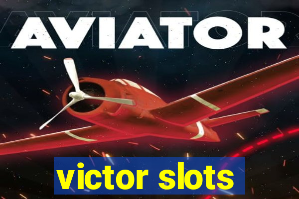 victor slots