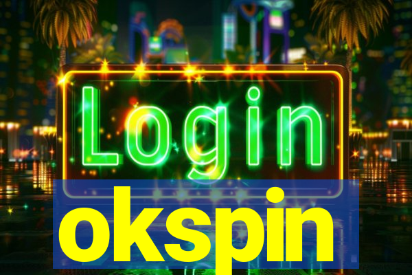 okspin