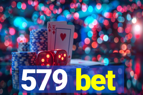 579 bet