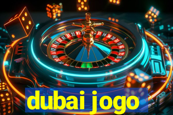 dubai jogo