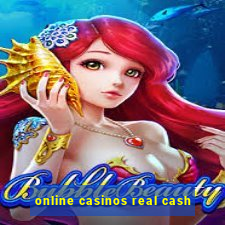 online casinos real cash