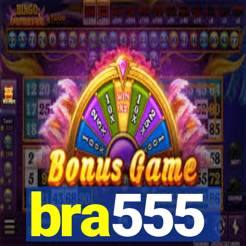 bra555