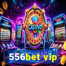 556bet vip