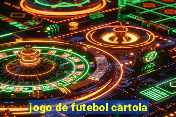 jogo de futebol cartola