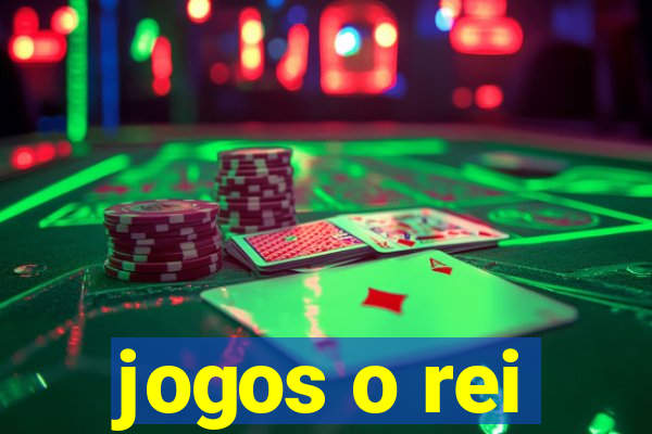 jogos o rei