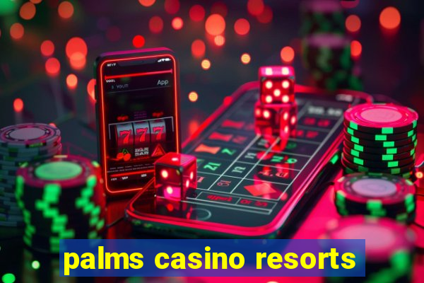 palms casino resorts