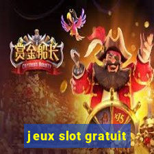 jeux slot gratuit