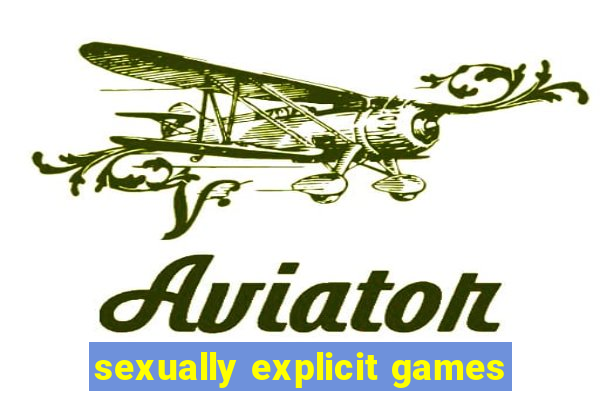 sexually explicit games