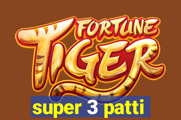 super 3 patti