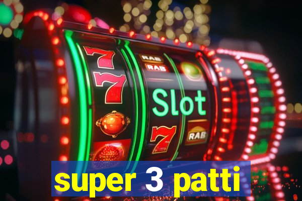 super 3 patti