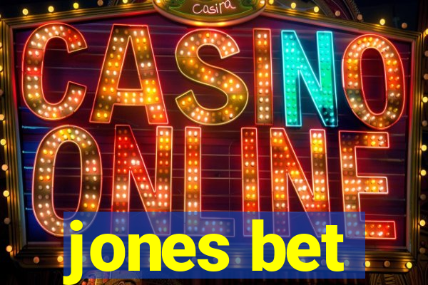 jones bet