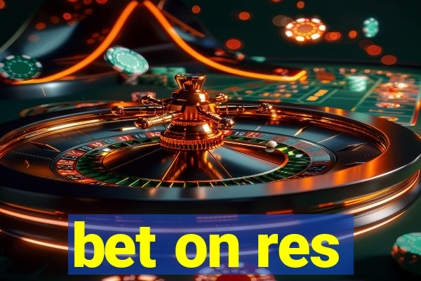 bet on res