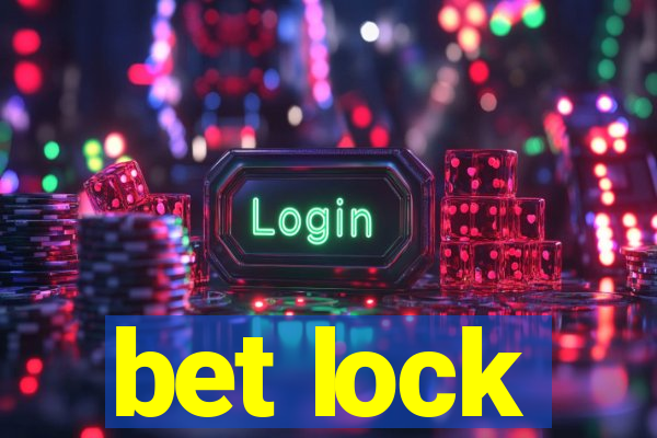 bet lock