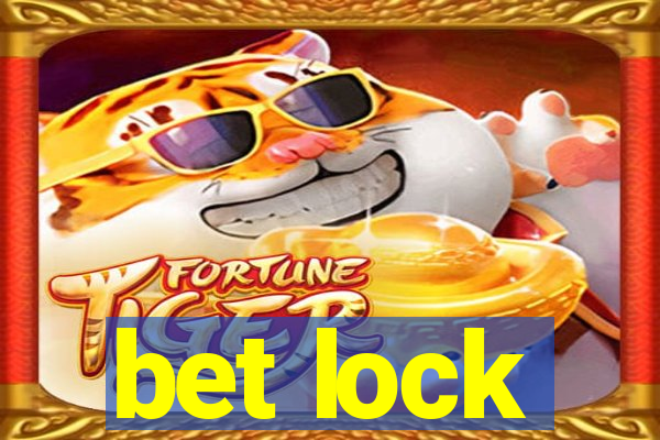 bet lock