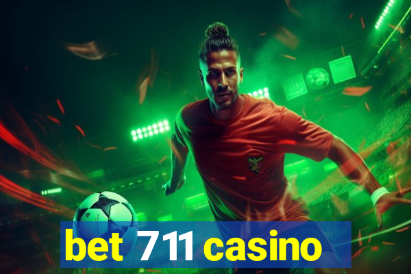 bet 711 casino