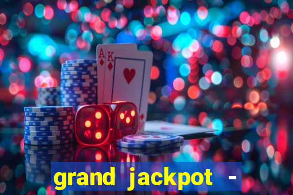 grand jackpot - casino slots