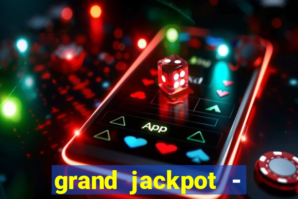 grand jackpot - casino slots