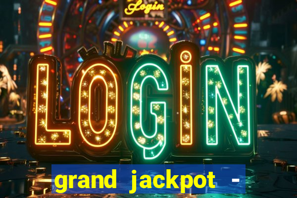 grand jackpot - casino slots