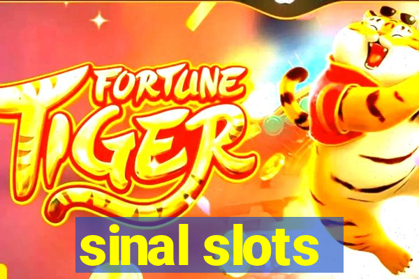 sinal slots