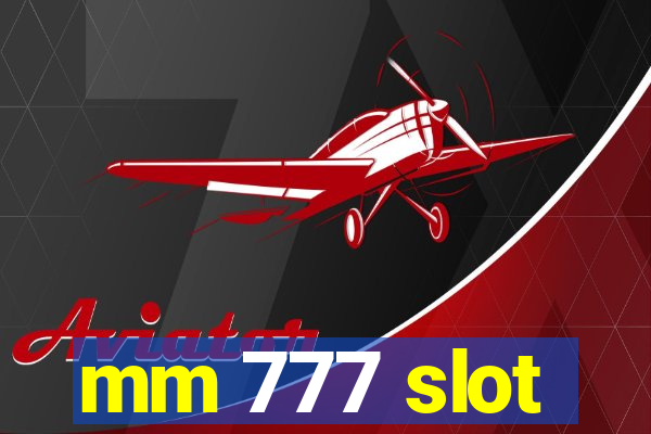 mm 777 slot