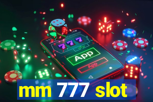 mm 777 slot