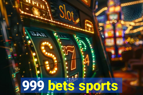 999 bets sports