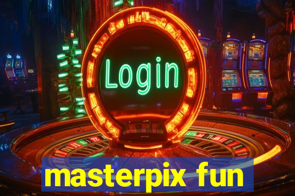 masterpix fun