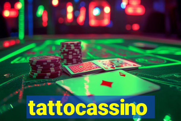 tattocassino