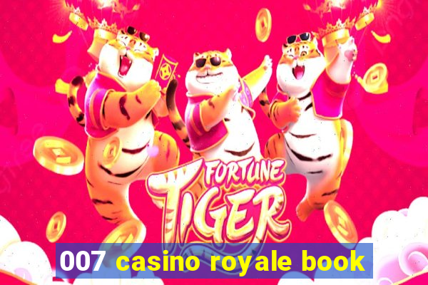 007 casino royale book