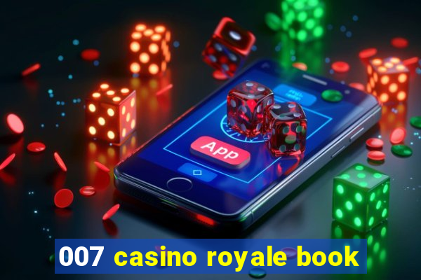 007 casino royale book