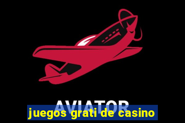 juegos grati de casino