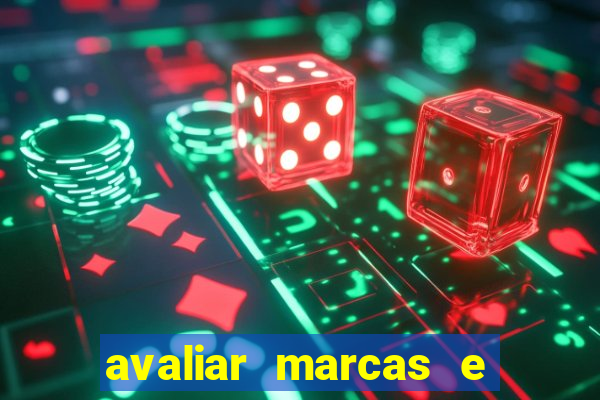 avaliar marcas e ganhar dinheiro