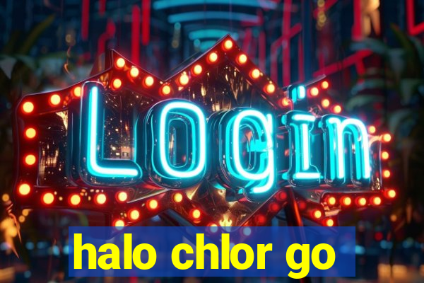 halo chlor go