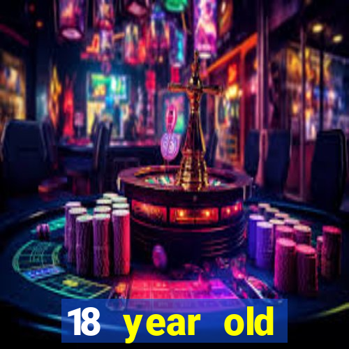 18 year old casinos in or