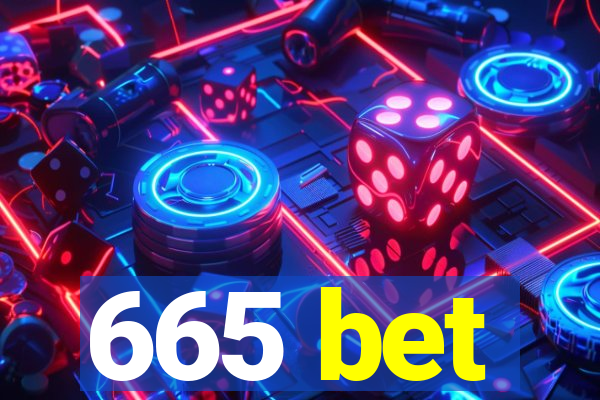 665 bet