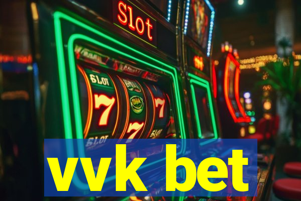 vvk bet