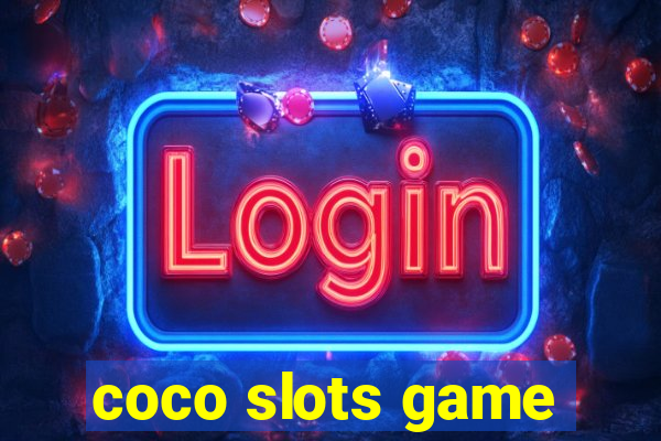 coco slots game