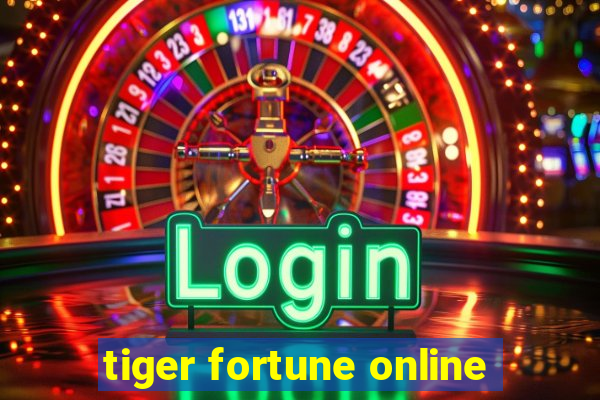 tiger fortune online