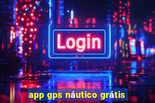 app gps náutico grátis