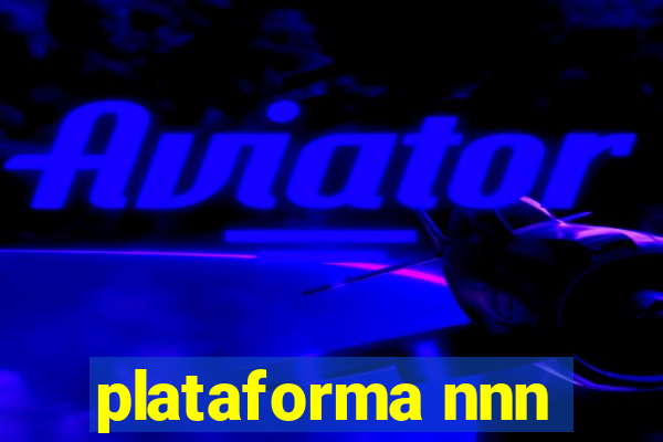 plataforma nnn