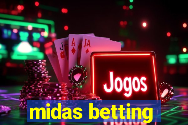 midas betting