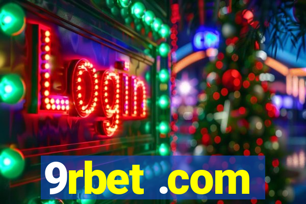 9rbet .com