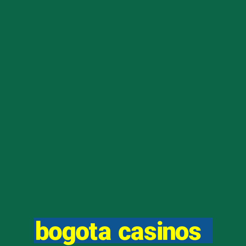 bogota casinos