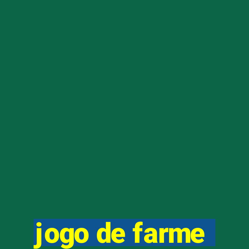 jogo de farme